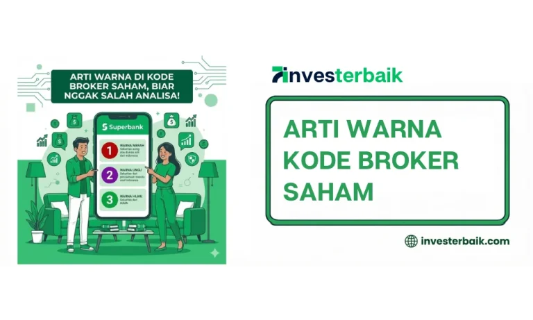Arti Warna di Kode Broker Saham, Biar Nggak Salah Analisa!