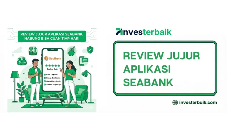 Review Jujur Aplikasi SeaBank, Nabung Bisa Cuan Tiap Hari