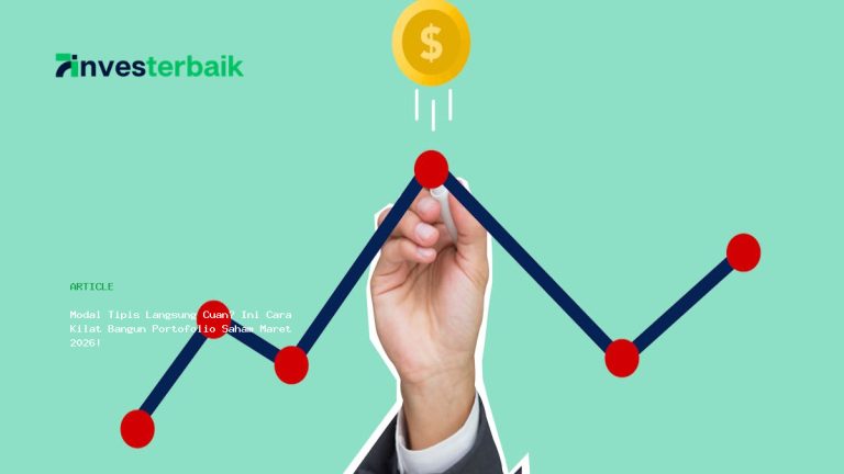 Modal Tipis Langsung Cuan? Ini Cara Kilat Bangun Portofolio Saham Maret 2026!