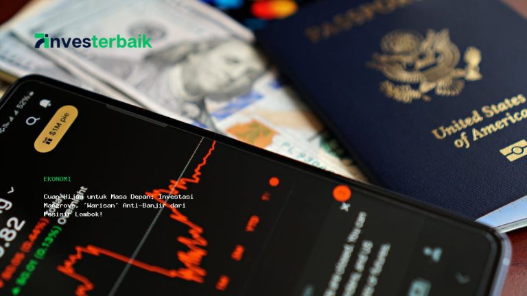 Cuan Hijau untuk Masa Depan: Investasi Mangrove, ‘Warisan’ Anti-Banjir dari Pesisir Lombok!