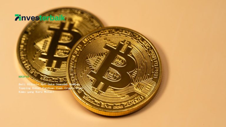 Beli Bitcoin Rp1 Juta Semudah Nambah Topping Boba: Panduan Cuan Crypto buat Kamu yang Baru Mulai!
