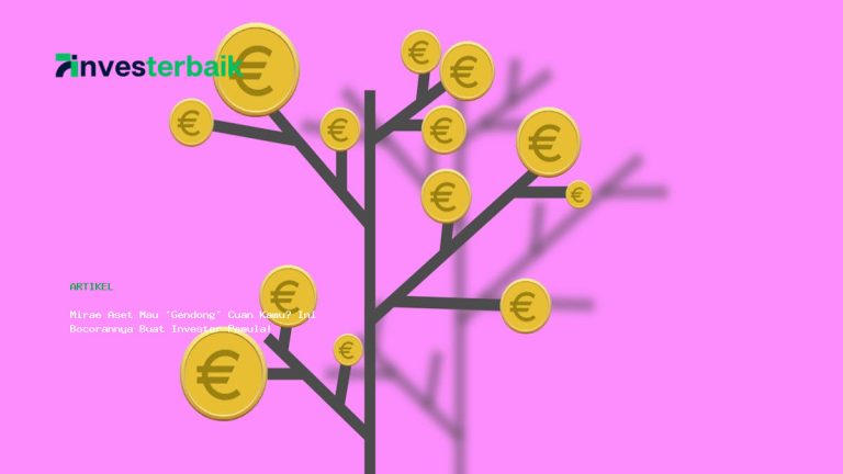 Mirae Aset Mau ‘Gendong’ Cuan Kamu? Ini Bocorannya Buat Investor Pemula!