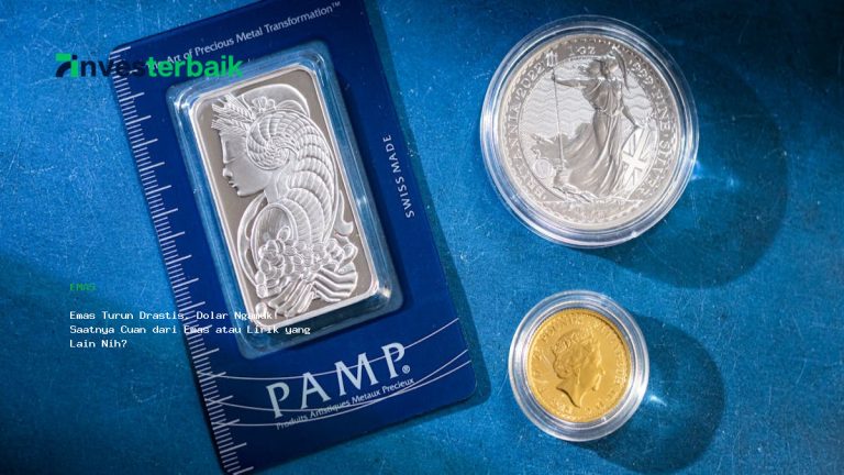 Emas Turun Drastis, Dolar Ngamuk! Saatnya Cuan dari Emas atau Lirik yang Lain Nih?