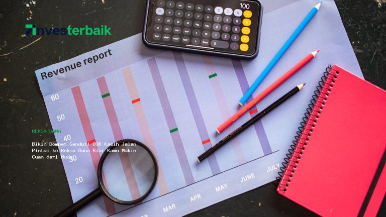 Bikin Dompet Gendut! OJK Kasih Jalan Pintas ke Reksa Dana Biar Kamu Makin Cuan dari Muda