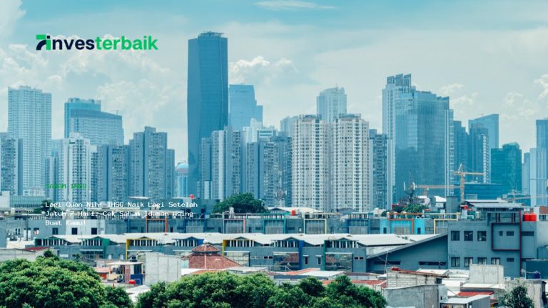 Lagi Cuan Nih! IHSG Naik Lagi Setelah Jatuh 7 Hari, Cek Saham Idaman Asing Buat Kamu!