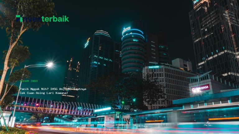 Panik Nggak Nih? IHSG Anjlok, Saatnya Cek Cuan Asing Lari Kemana!