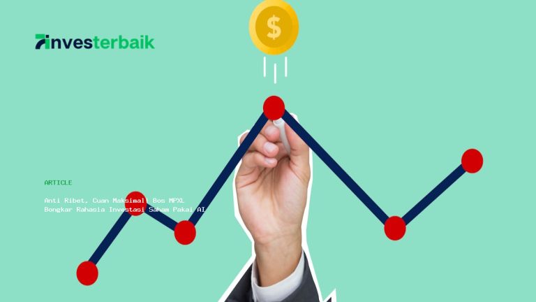 Anti Ribet, Cuan Maksimal! Bos MPXL Bongkar Rahasia Investasi Saham Pakai AI