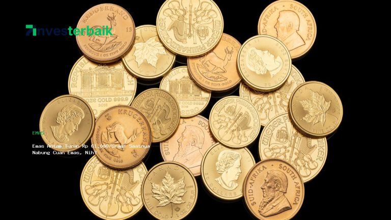 Emas Antam Turun Rp 61.000/Gram! Saatnya Nabung Cuan Emas, Nih?