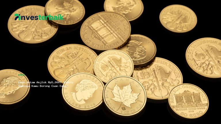 Emas Antam Anjlok Rp5.000? Justru Saatnya Kamu Borong Cuan Emas!